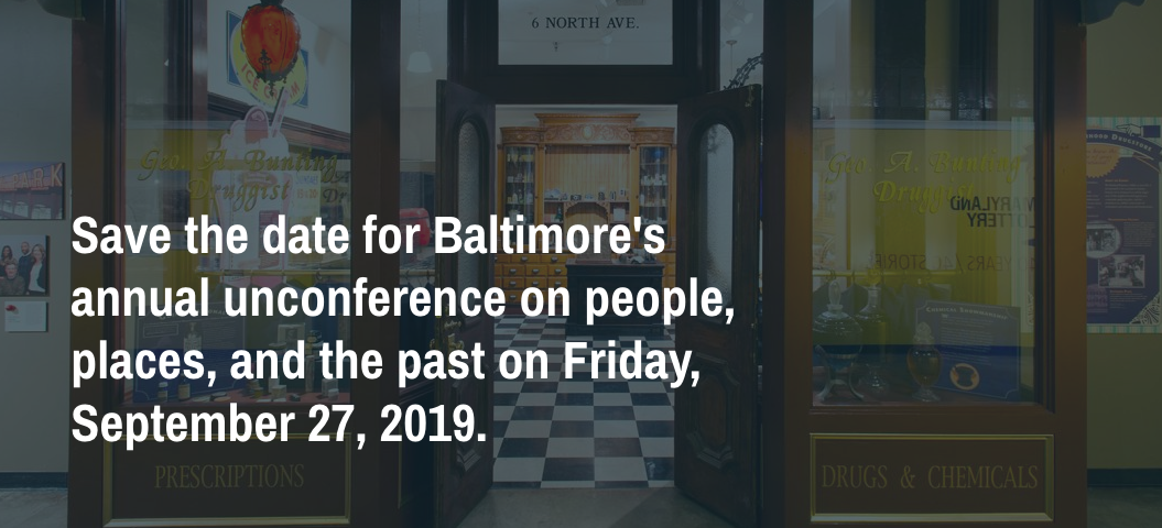 Save the Date for Bmore Historic--September 27, 2019!